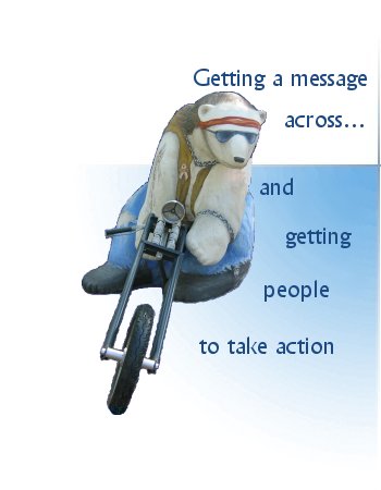 Getting a message across� and getting people to take action